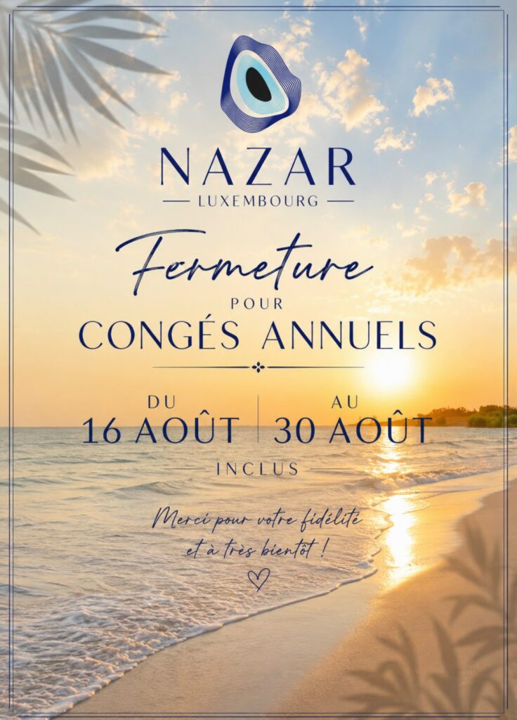 NAZAR - Fermeture août 2026